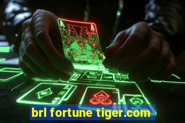 brl fortune tiger.com